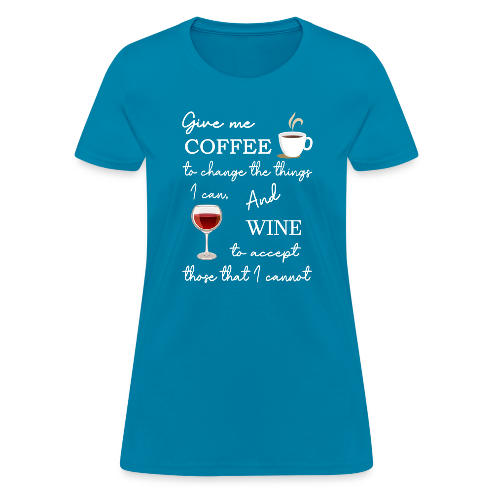 Coffee and Wine Women's T-Shirt - turquoise