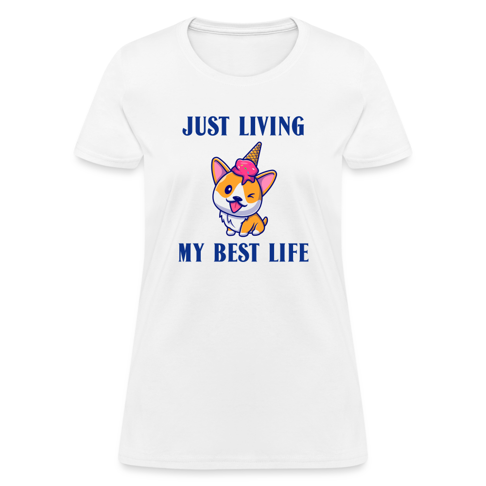 Just Living My Best Life Women's T-Shirt - white