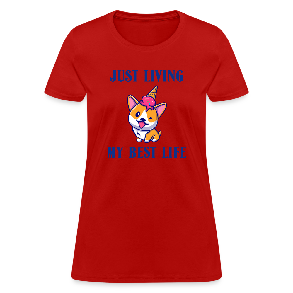 Just Living My Best Life Women's T-Shirt - red