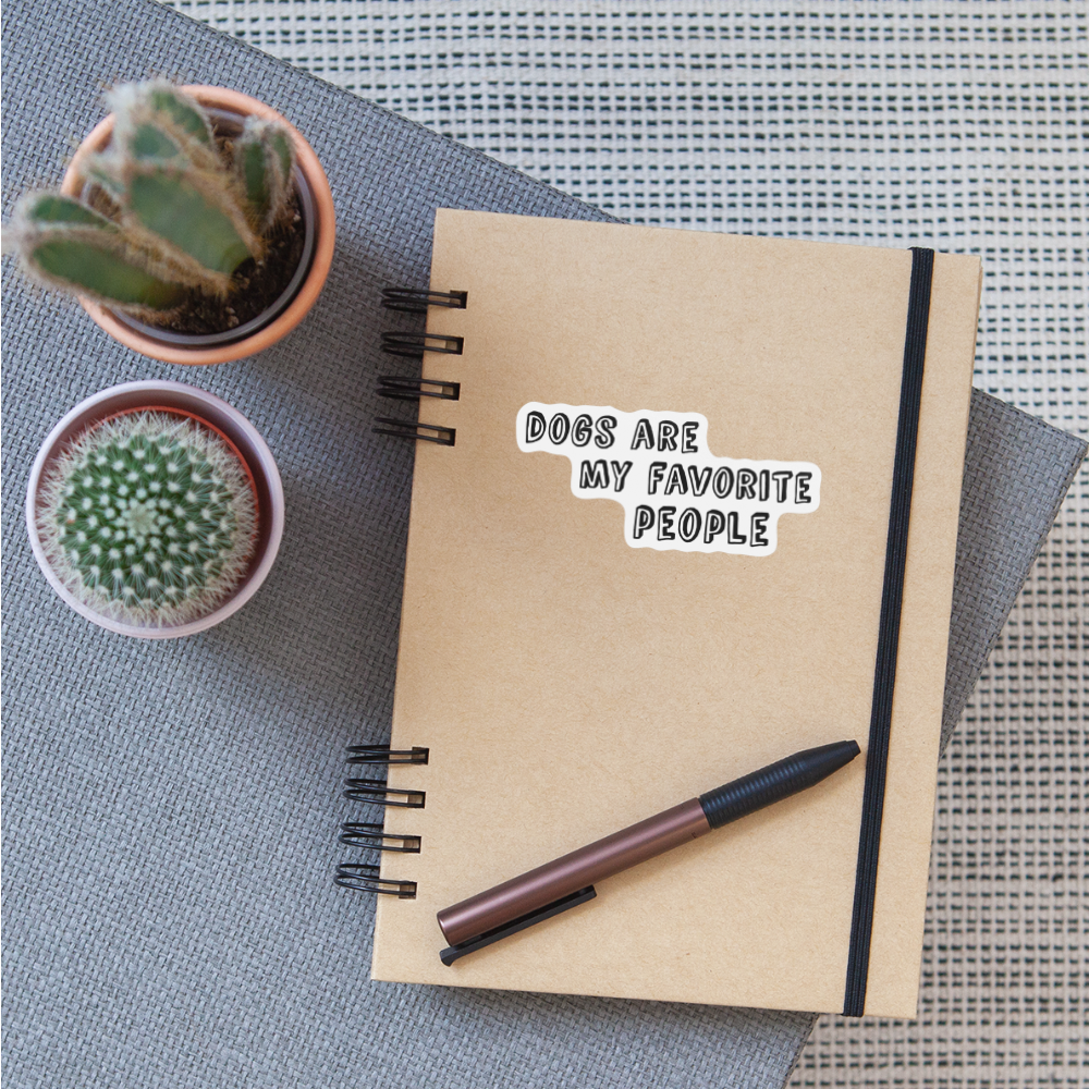 Dogs Are My Favorite People Sticker - white matte