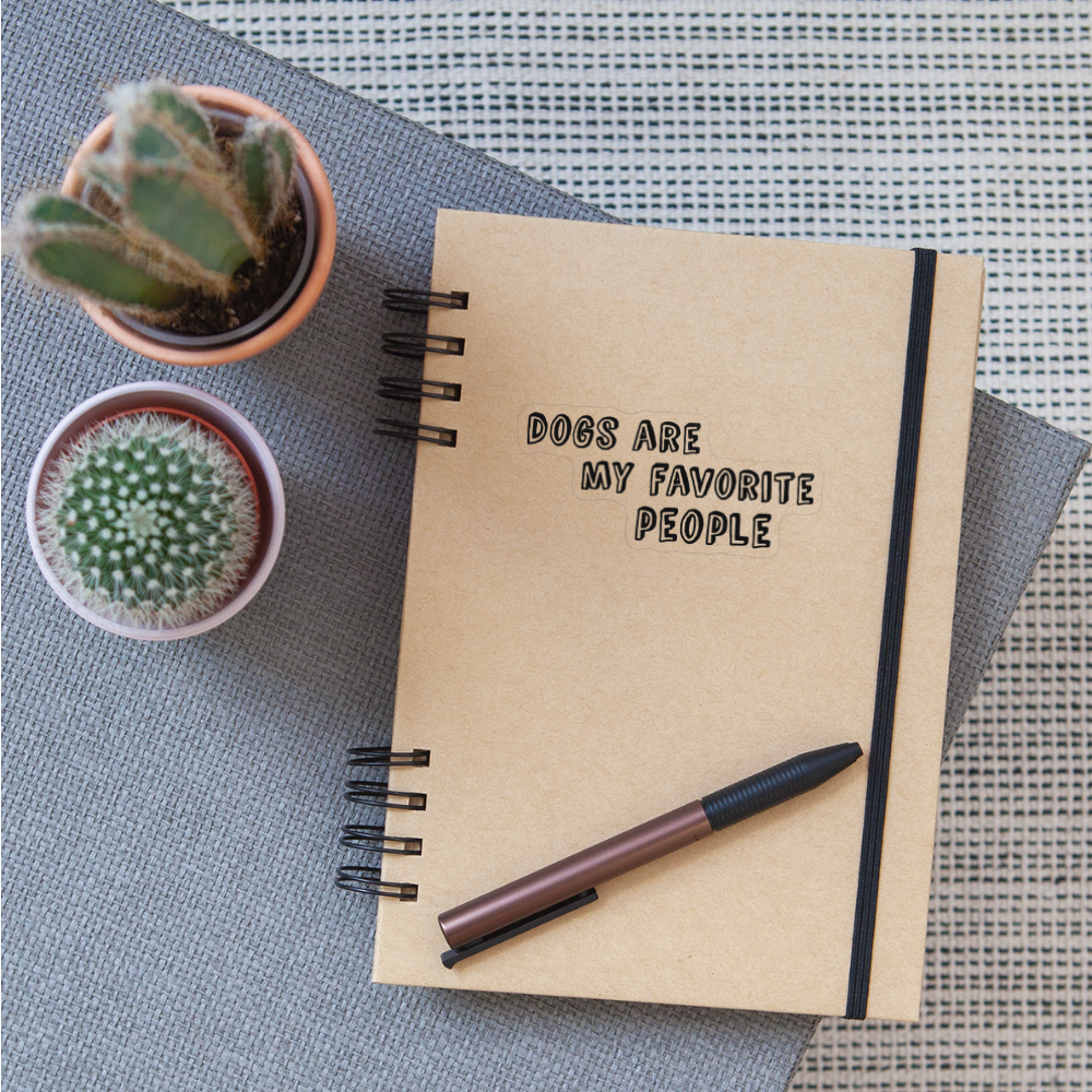 Dogs Are My Favorite People Sticker - transparent glossy