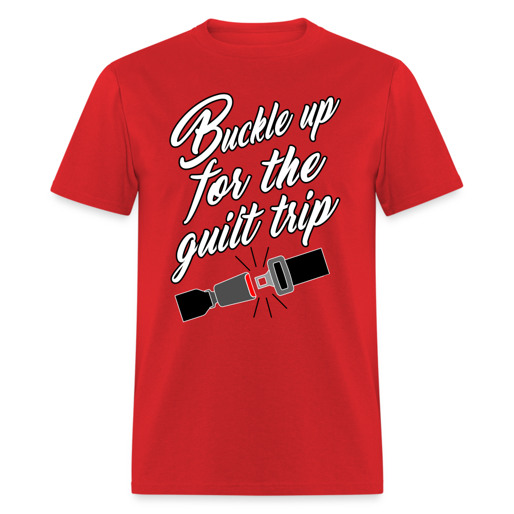 Buckle Up For The Guilt Trip Men's T-Shirt - red