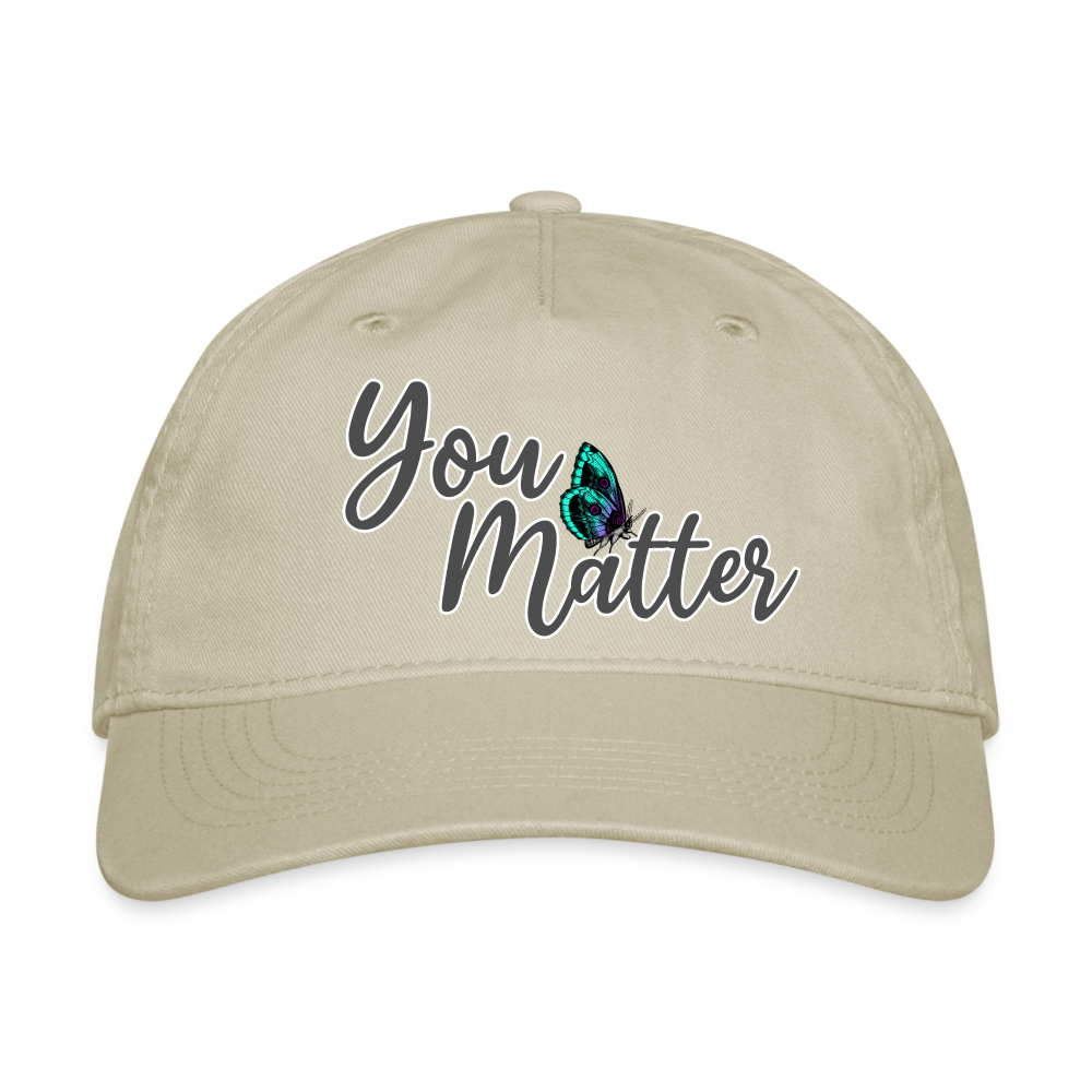 You Matter Baseball Cap - khaki
