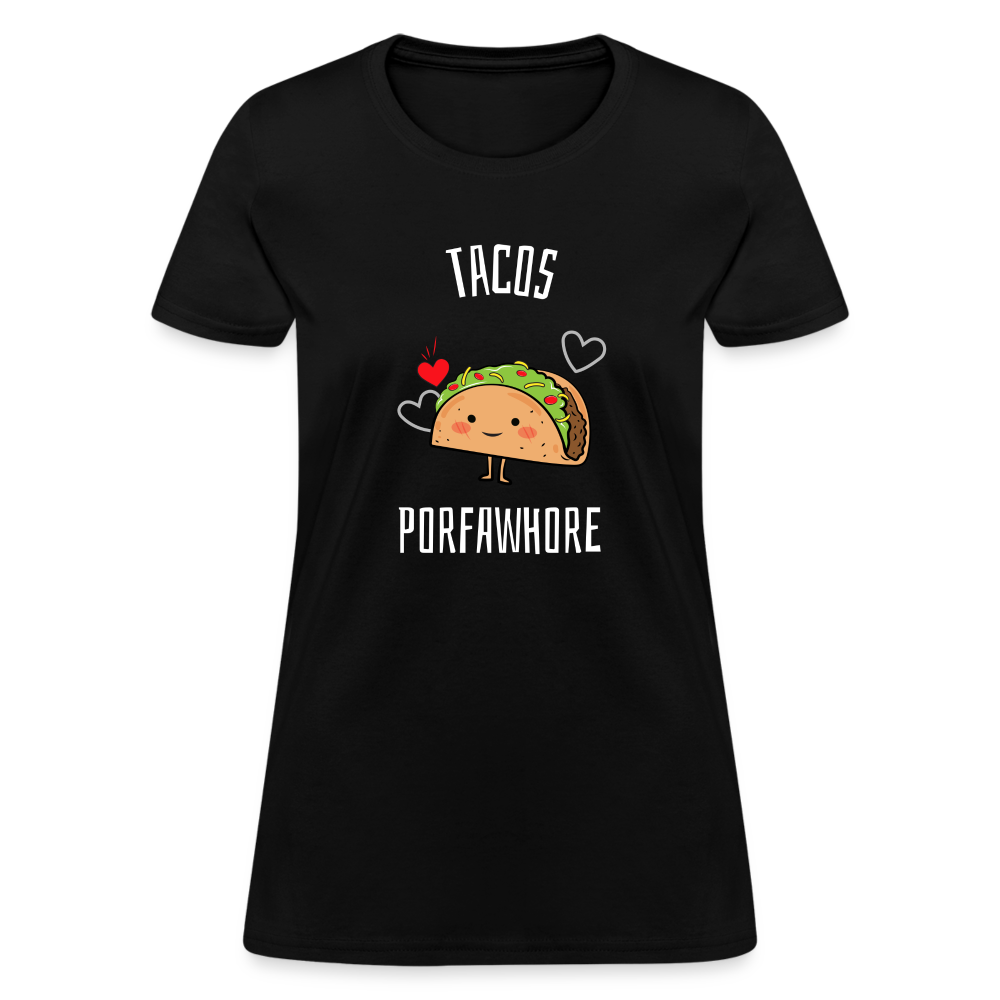 Tacos Porfawhore Women's T-Shirt - black