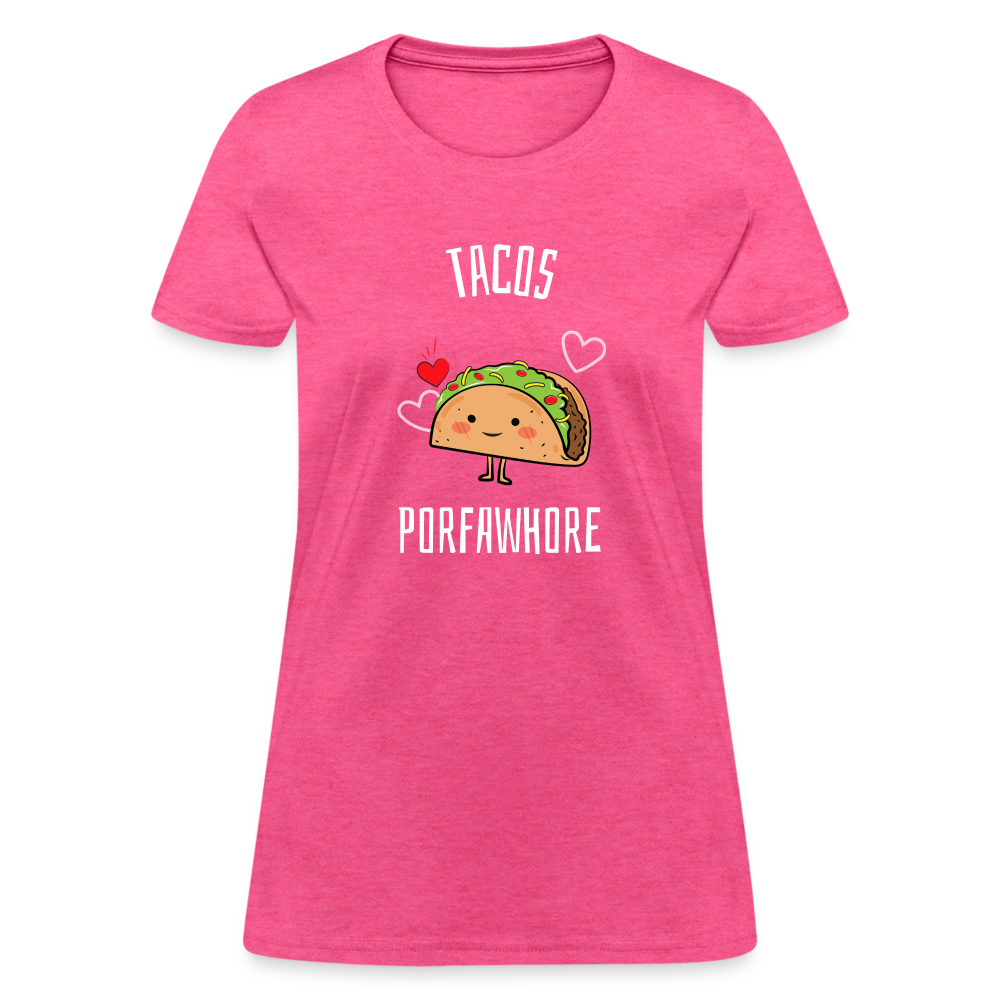 Tacos Porfawhore Women's T-Shirt - heather pink