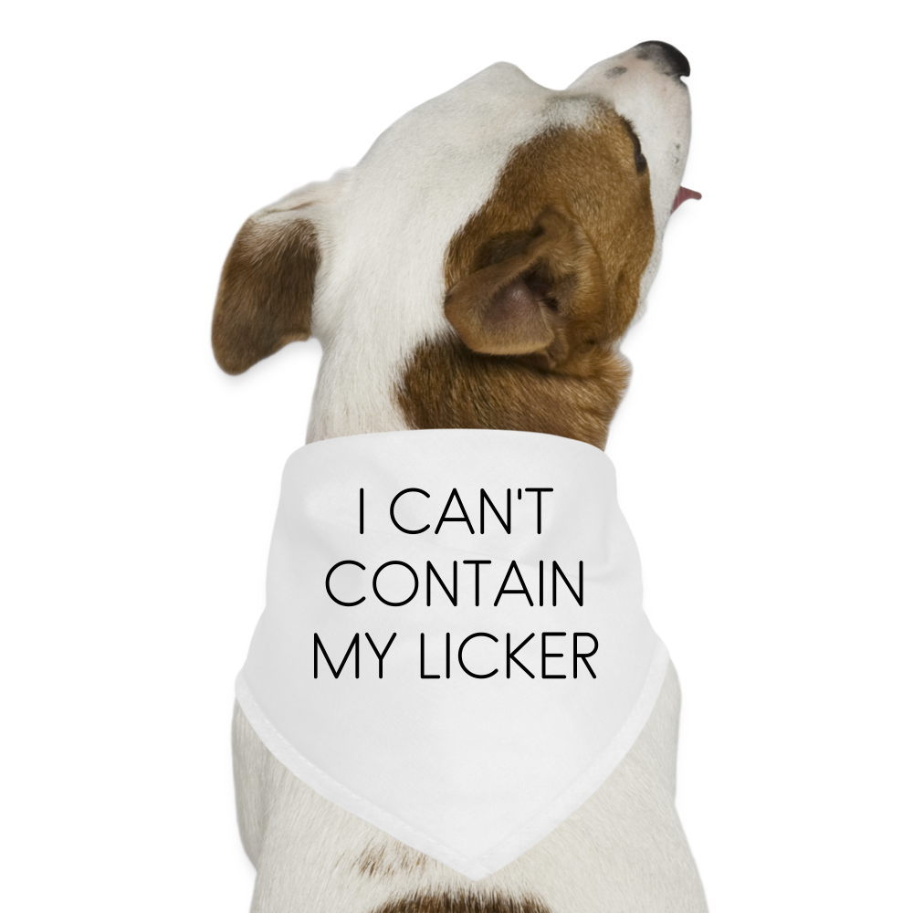 I Can't Contain My Licker Dog Bandana - white