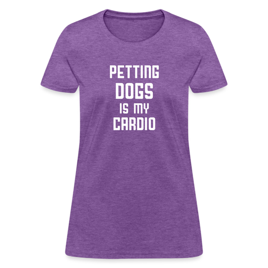 Petting Dogs Is My Cardio Women's T-Shirt - purple heather