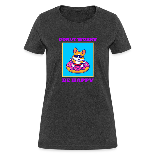 Donut Worry Women's T-Shirt - heather black