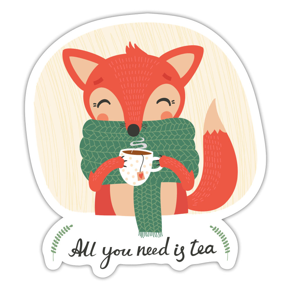 All You Need Is Tea Sticker - white matte