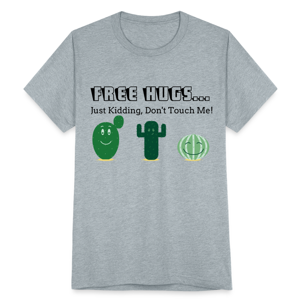 Free Hugs... Just Kidding Unisex Tri-Blend T-Shirt - heather grey