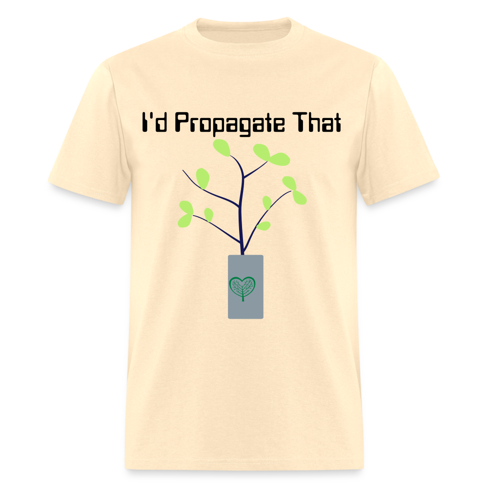 I'd Propagate That Unisex Tri-Blend T-Shirt - natural