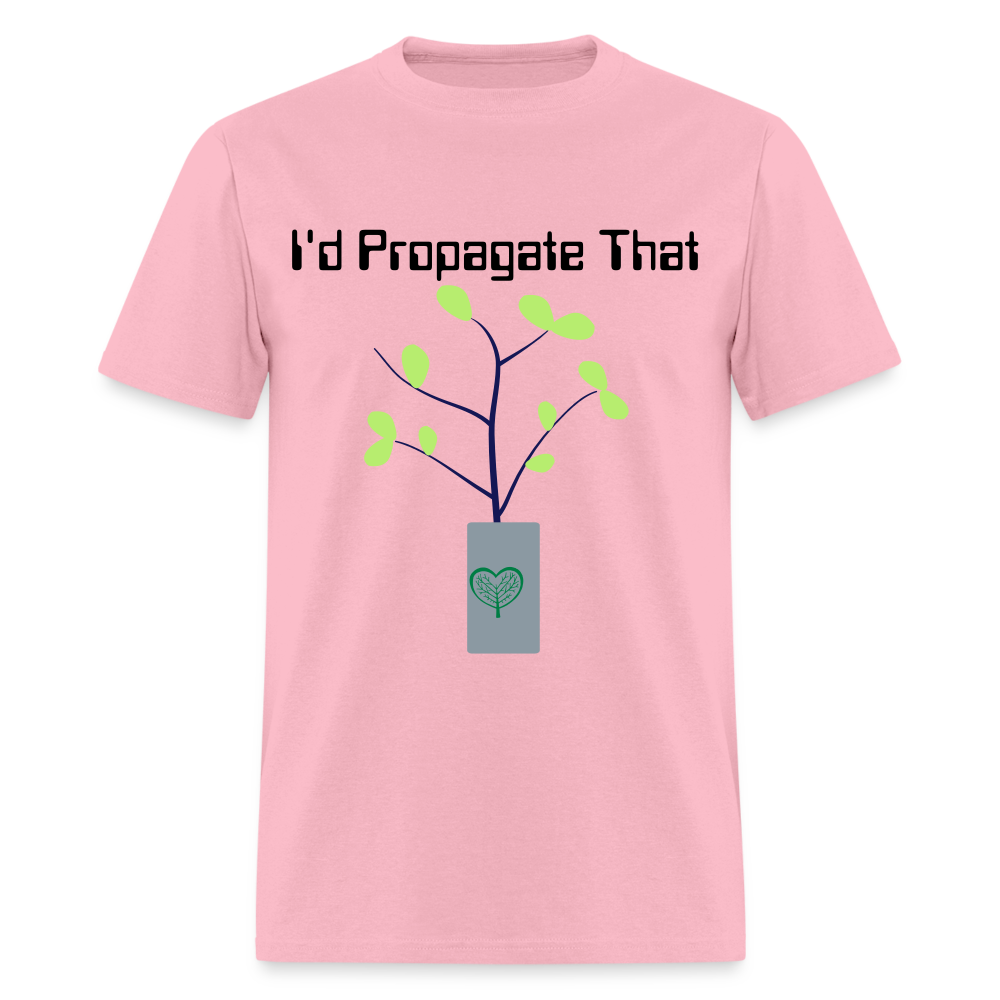 I'd Propagate That Unisex Tri-Blend T-Shirt - pink